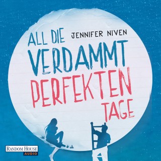 Jennifer Niven: All die verdammt perfekten Tage