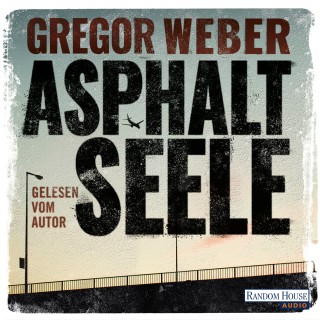 Gregor Weber: Asphaltseele