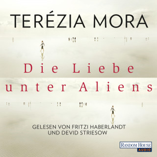 Terézia Mora: Die Liebe unter Aliens
