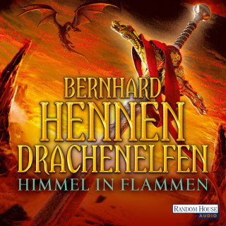 Bernhard Hennen: Drachenelfen - Himmel in Flammen