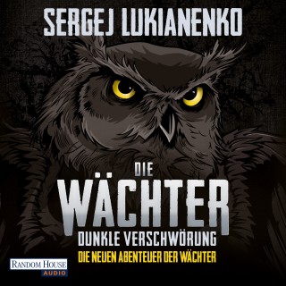 Sergej Lukianenko: Die Wächter - Dunkle Verschwörung