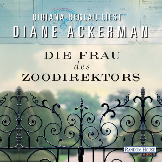 Diane Ackerman: Die Frau des Zoodirektors