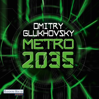 Dmitry Glukhovsky: Metro 2035