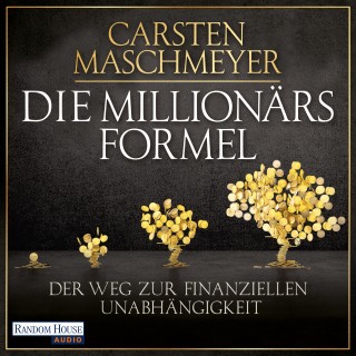 Carsten Maschmeyer: Die Millionärsformel