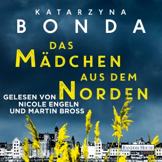 Katarzyna Bonda: Das Mädchen aus dem Norden