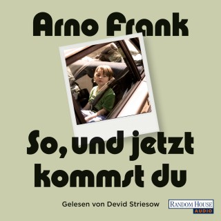 Arno Frank: So, und jetzt kommst du