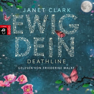 Janet Clark: Deathline - Ewig dein