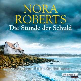 Nora Roberts: Die Stunde der Schuld