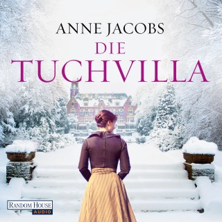 Anne Jacobs: Die Tuchvilla