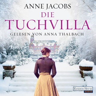Anne Jacobs: Die Tuchvilla