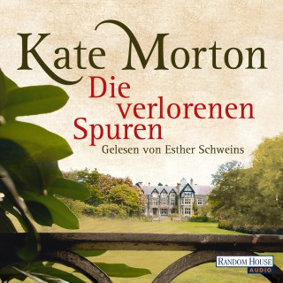 Kate Morton: Die verlorenen Spuren