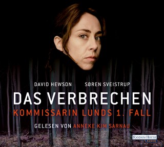 David Hewson: Das Verbrechen - Kommissarin Lunds 1. Fall -