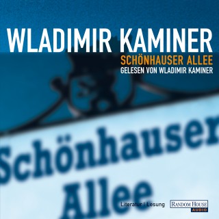Wladimir Kaminer: Schönhauser Allee