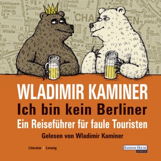 Wladimir Kaminer: Ich bin kein Berliner