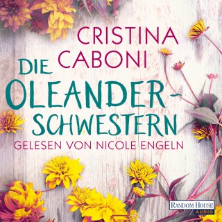 Cristina Caboni: Die Oleanderschwestern