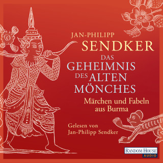 Jan-Philipp Sendker: Das Geheimnis des alten Mönches
