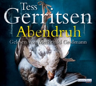 Tess Gerritsen: Abendruh