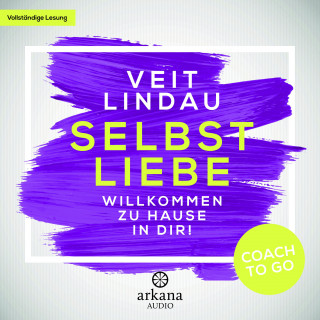 Veit Lindau: Coach to go Selbstliebe