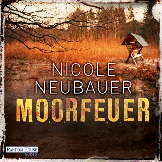 Nicole Neubauer: Moorfeuer