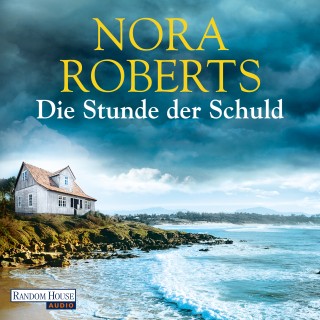 Nora Roberts: Die Stunde der Schuld