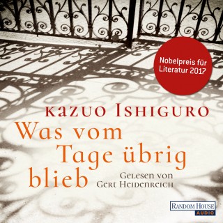 Kazuo Ishiguro: Was vom Tage übrig blieb