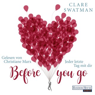 Clare Swatman: Before you go - Jeder letzte Tag mit dir