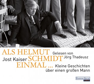 Jost Kaiser: Als Helmut Schmidt einmal ...