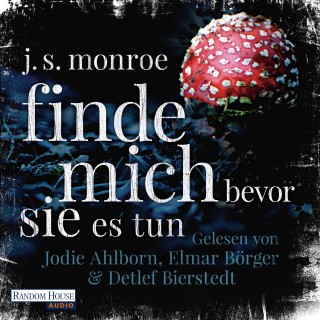 J.S. Monroe: Finde mich - bevor sie es tun