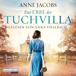 Anne Jacobs: Das Erbe der Tuchvilla