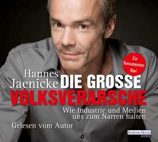 Hannes Jaenicke: Die große Volksverarsche