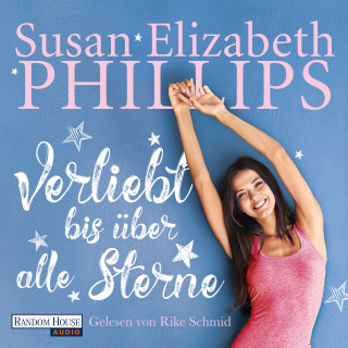 Susan Elizabeth Phillips: Verliebt bis über alle Sterne