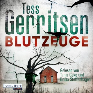 Tess Gerritsen: Blutzeuge