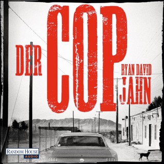 Ryan David Jahn: Der Cop