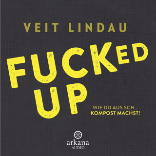 Veit Lindau: Fucked up