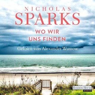 Nicholas Sparks: Wo wir uns finden