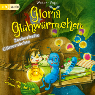 Kirsten Vogel, Susanne Weber: Gloria Glühwürmchen