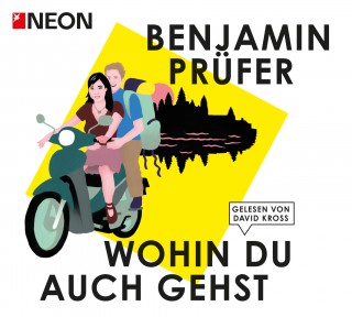 Benjamin Prüfer: Wohin du auch gehst