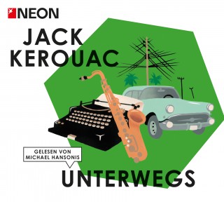 Jack Kerouac: Unterwegs