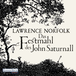 Lawrence Norfolk: Das Festmahl des John Saturnall