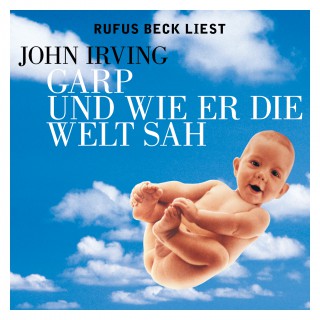 John Irving: Garp und wie er die Welt sah