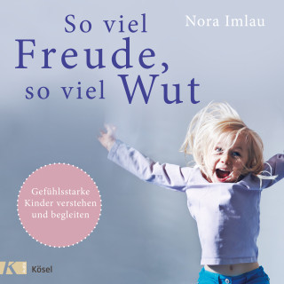 Nora Imlau: So viel Freude, so viel Wut