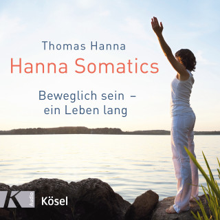 Thomas Hanna: Hanna Somatics
