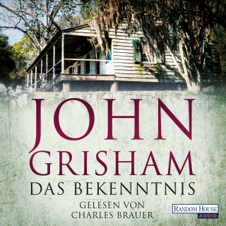 John Grisham: Das Bekenntnis