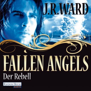 J. R. Ward: Fallen Angels - Der Rebell