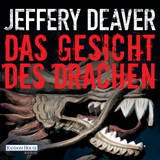 Jeffery Deaver: Das Gesicht des Drachen