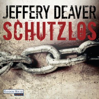 Jeffery Deaver: Schutzlos