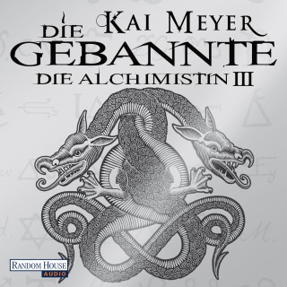 Kai Meyer: Die Gebannte - Die Alchimistin III