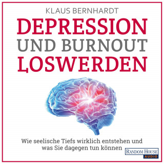 Klaus Bernhardt: Depression und Burnout loswerden