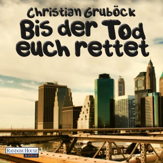 Christian Gruböck: Bis der Tod euch rettet