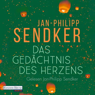 Jan-Philipp Sendker: Das Gedächtnis des Herzens